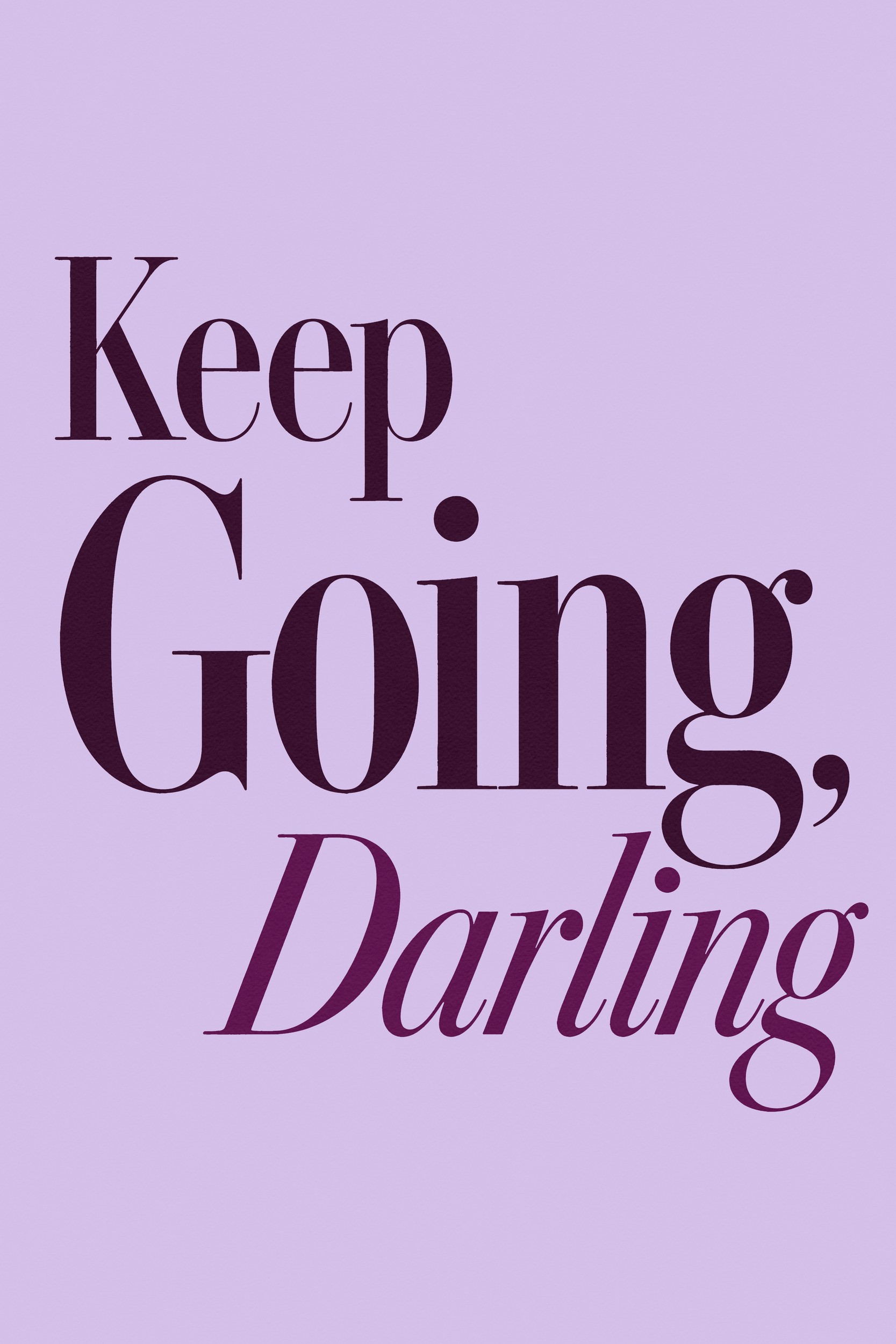 Keep Going Darling by Treechild — canvas wall art